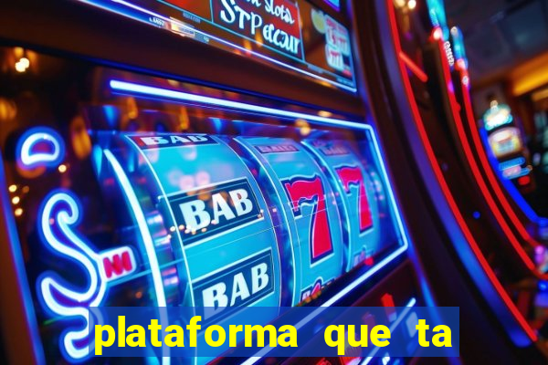 plataforma que ta pagando bem fortune tiger